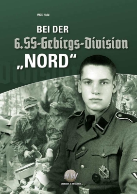 Held, Willi: Bei der 6. SS-Gebirgs-Division „Nord“