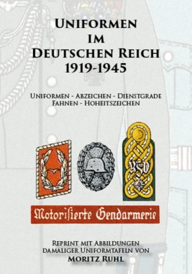 Ruhl, M.: Uniformen im Deutschen Reich 1919-1945