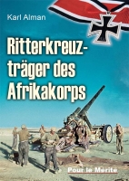 Alman, Karl: Ritterkreuzträger des Afrikakorps