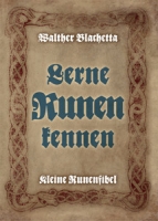 Walther Blachetta Lerne Runen kennen!