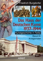 Das Haus der Deutschen Kunst 1937-1944 Band III: Kriegsmaler