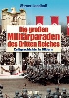 Die großen Militärparaden des Dritten Reiches