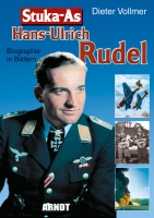Stuka-As Hans-Ulrich Rudel Biographie in Bildern