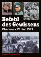 Befehl des Gewissens Charkow - Winter 1943