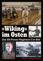 Wiking im Osten Das SS-Panzer-Regiment 5 im Bild
