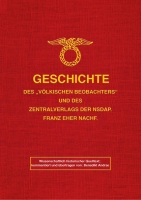 Geschichte des „Völkischen Beobachters“ und des Zentralverlags der NSDAP. Franz Eher Nachf.