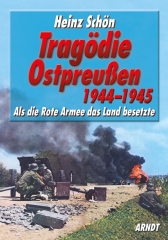 Tragödie Ostpreußen 1944-1945 Als die Rote Armee das Land besetzte.