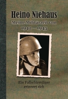 Niehaus, Heino: Meine Militärzeit von 1942-1945
